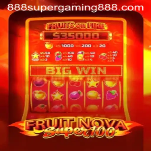 FruitNovaSuper100: A Thrilling Adventure in the World of Supergaming888