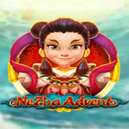 Discover the Exciting World of NeZhaAdvent with Supergaming888